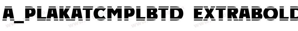 a_PlakatCmplBtd ExtraBold字体转换